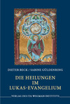 Die Heilungen im Lukas-Evangelium