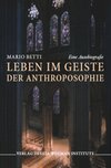 Leben im Geiste der Anthroposophie