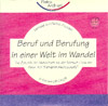 Beruf und Berufung in einer Welt im Wandel (CD)