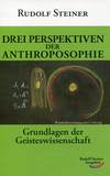 Drei Perspektiven der Anthroposophie