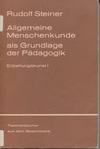 Allgemeine Menschenkunde als Grundlage der Pädagogik(antiquariaat)